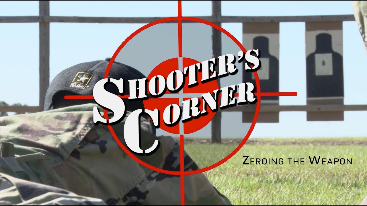 Shooter's Corner:  Zeroing the Weapon