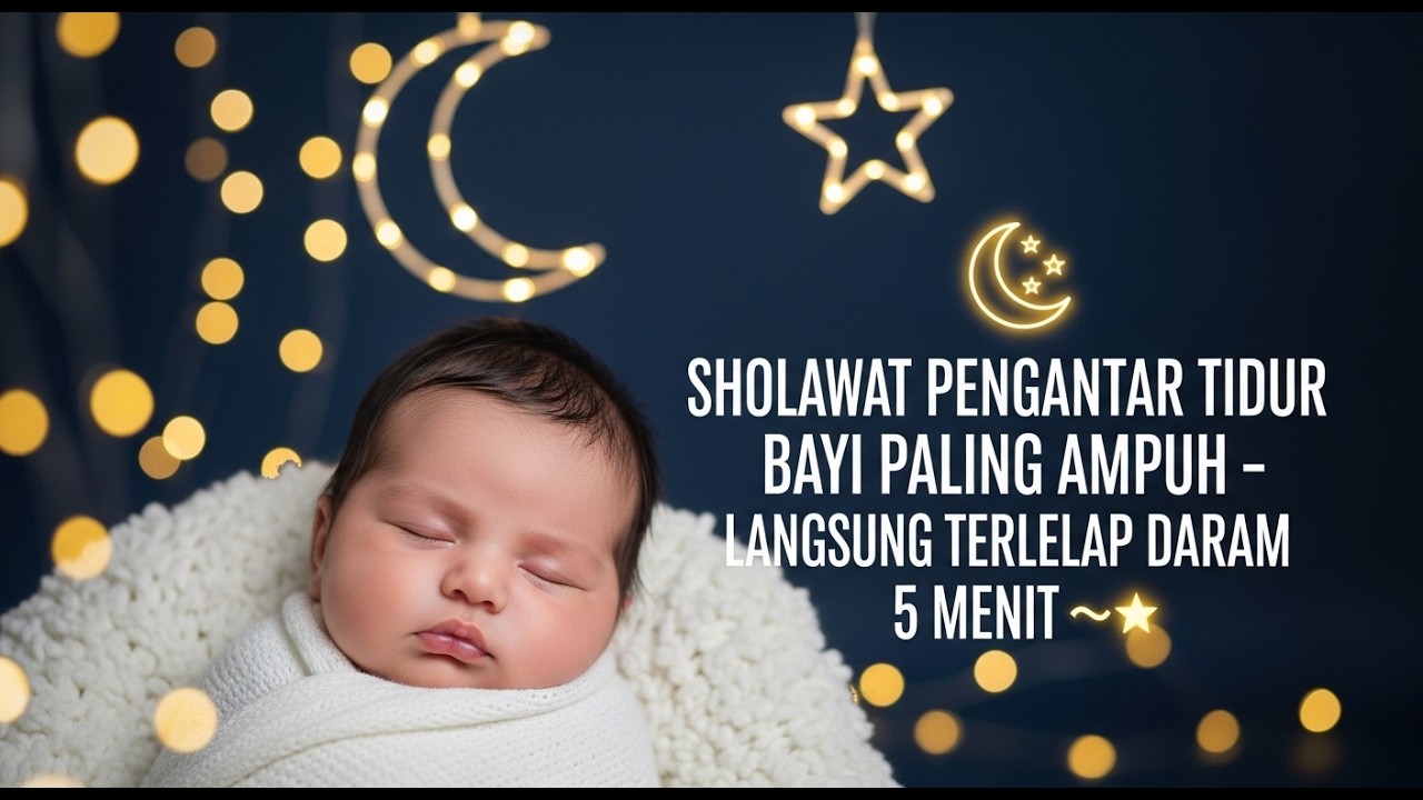 Musik Relaksasi Islami: Menenangkan Jiwa Si Kecil dengan Sebutan Nama Allah & Rasul