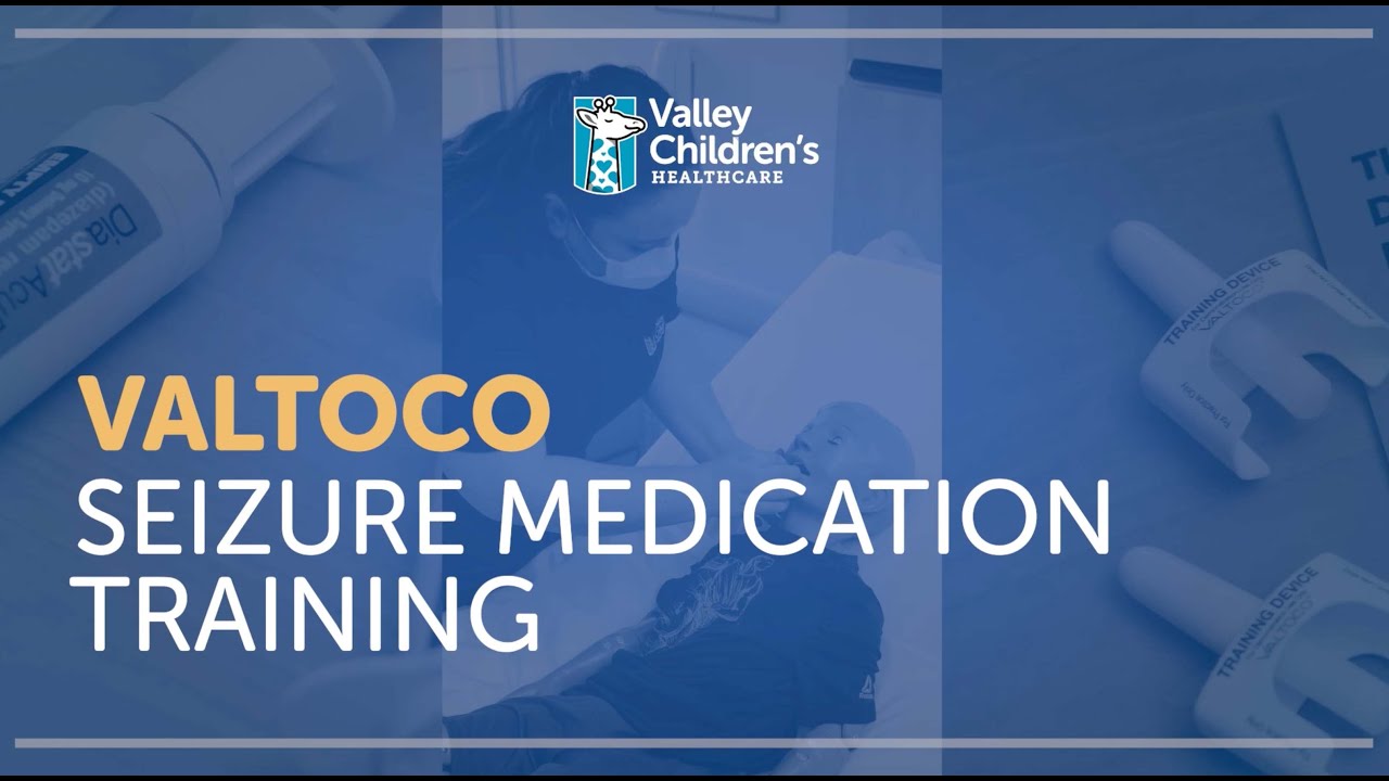 VALTOCO (Diazepam Intranasal) Seizure Medication Training