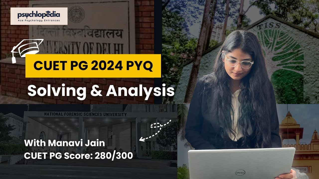 CUET PG Psychology 2024 PYQ Solving & Analysis- Important Patterns Observed & Highly Repeated Topics