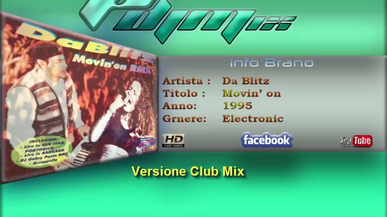 Da Blitz - Movin' on (1995 Club Mix)