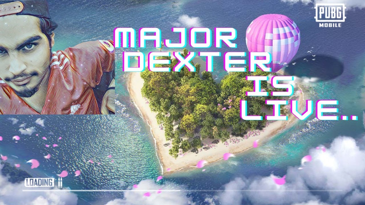 Pubg Mobile Live Stream Pakistan/India | Major DexterYT | Live Stream  Erangel 2.0