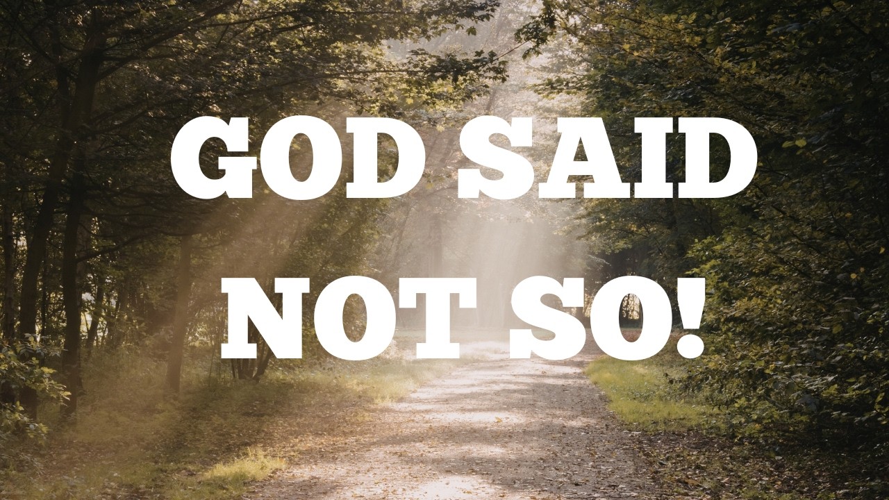 God Said Not So