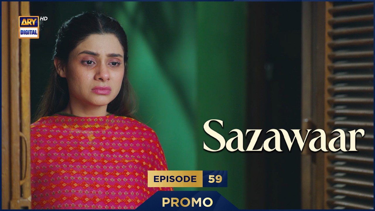 Sazawaar Episode 59 | Promo | Ramazan Timing : Tuesday at 10:30 PM | ARY Digital Drama