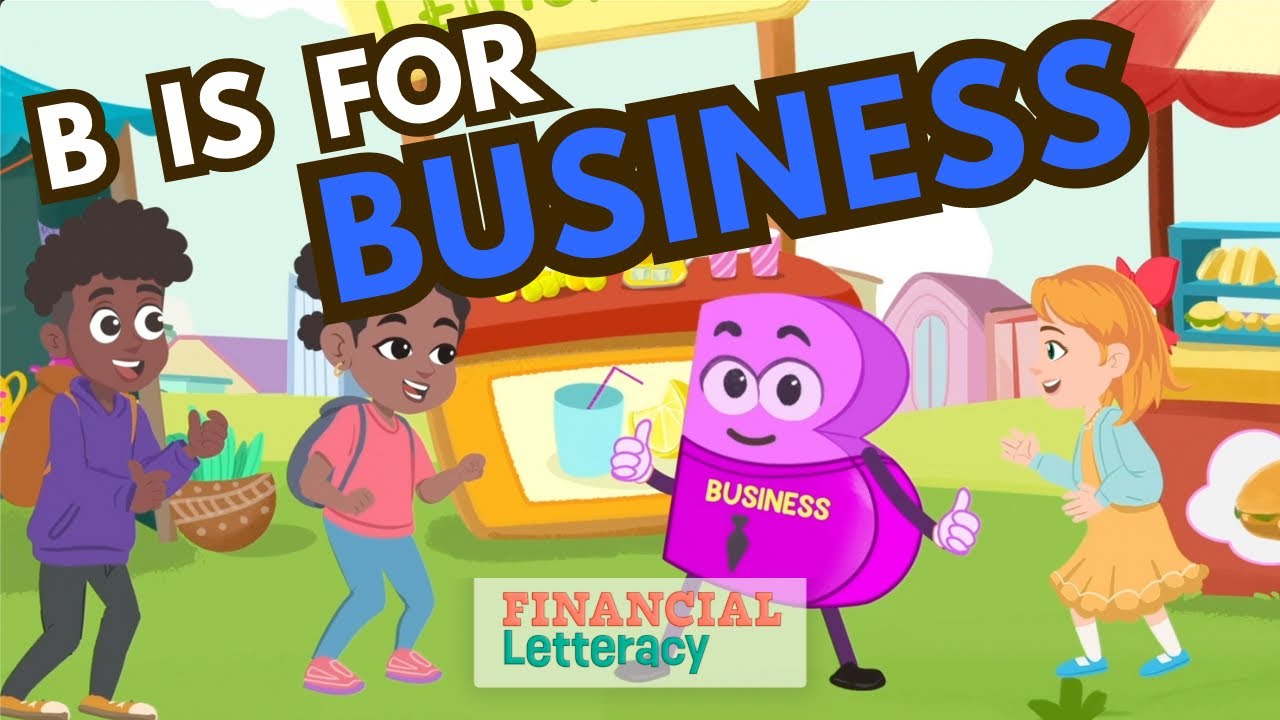 B is for Business | Fun Song Teaching Kids About Money & Entrepreneurship | Financial Letteracy