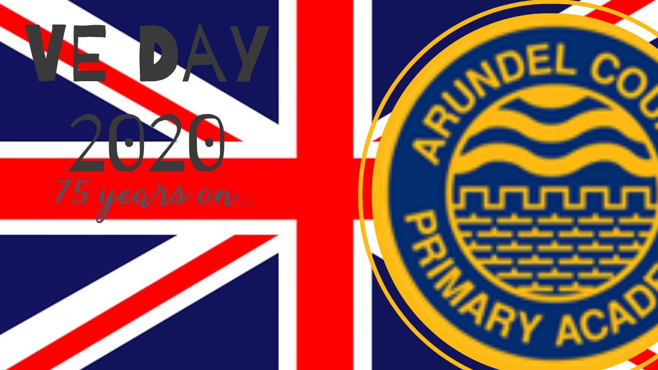 VE Day 2020- Arundel Court Primary Academy #celebrating75years
