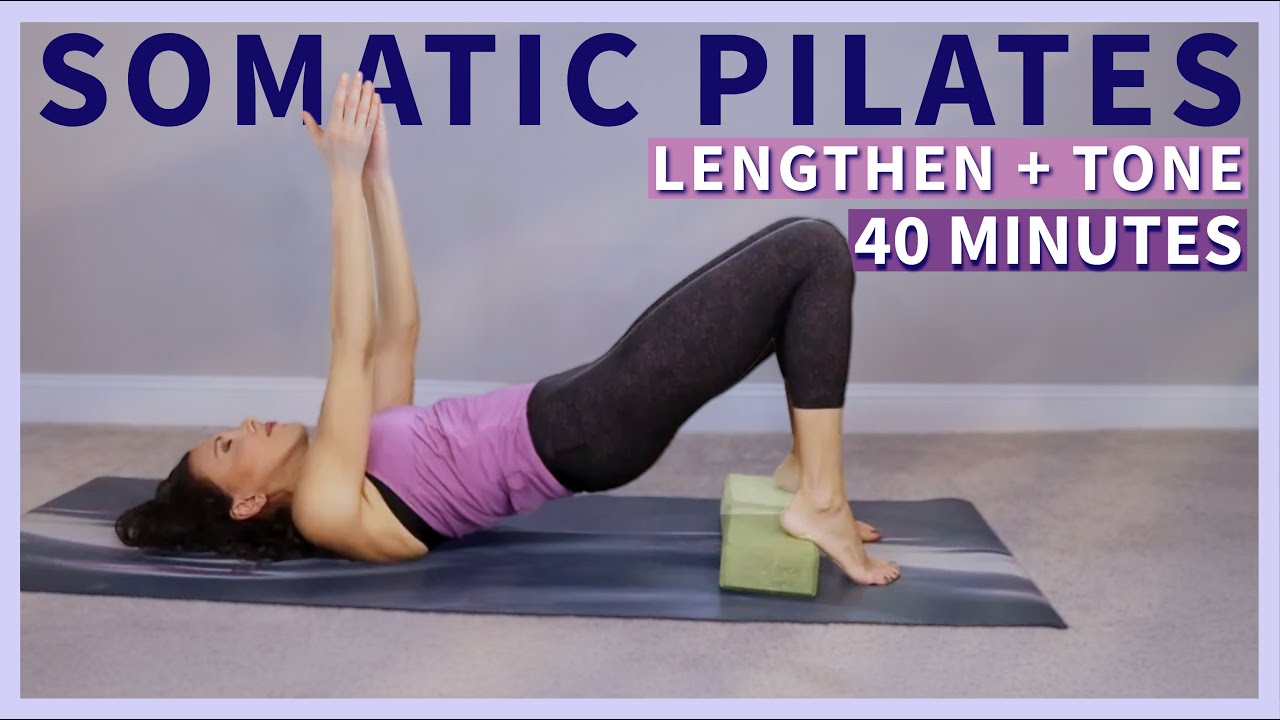 Lengthen and Tone Tight Muscles: Somatic Pilates + Somatic Yoga Exercises | 43 minutes