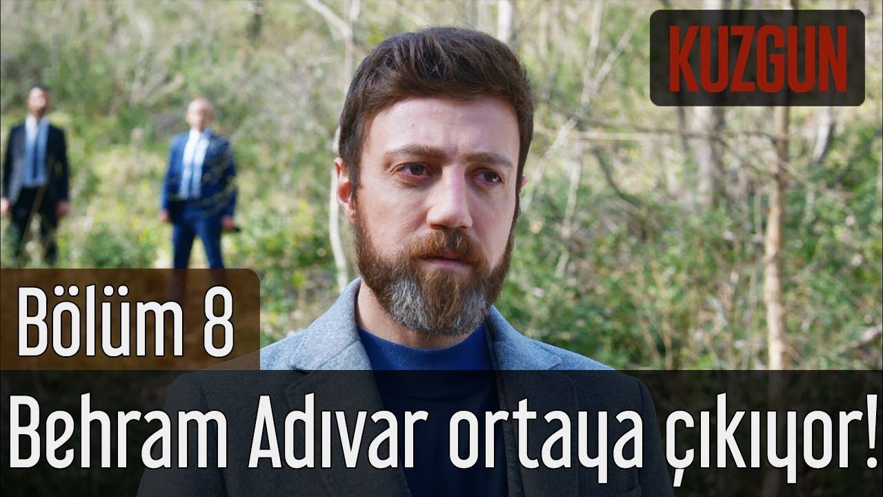 Kuzgun 8. Bölüm - Behram Adıvar Ortaya Çıkıyor!