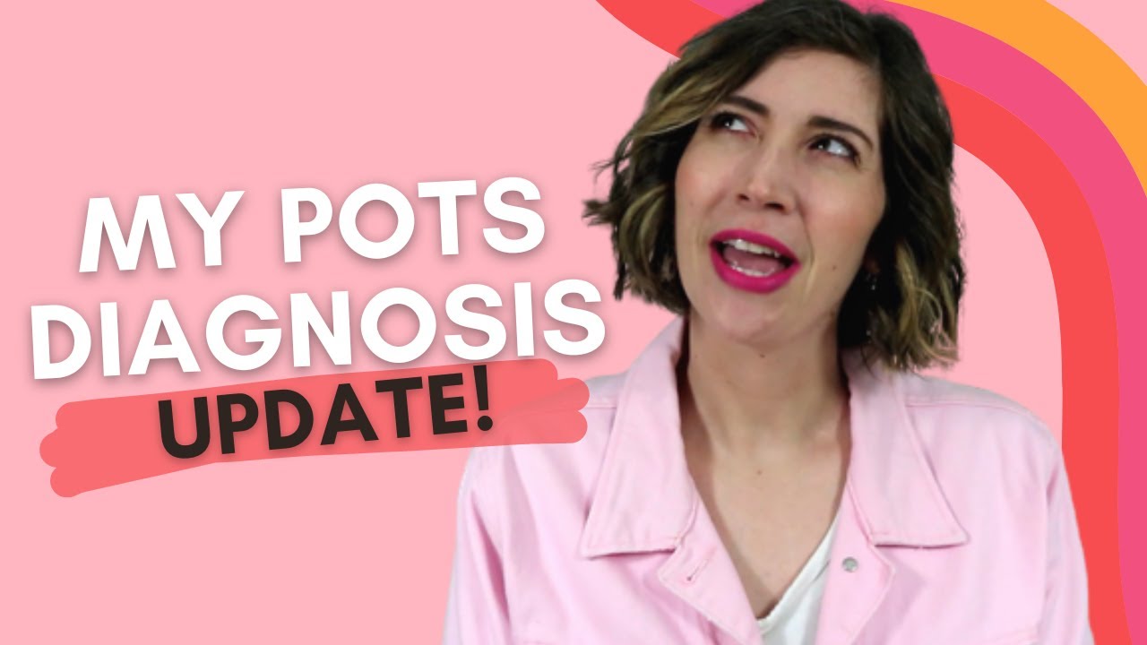 My POTS Diagnosis: One Year Later!