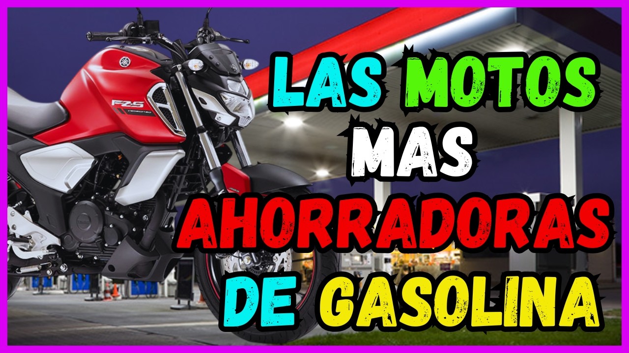 LAS MOTOS MAS AHORRADORAS DE COMBUSTIBLE ⛽