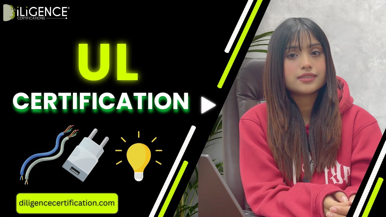 How to Get UL Certification | Product Safety & Quality Standards