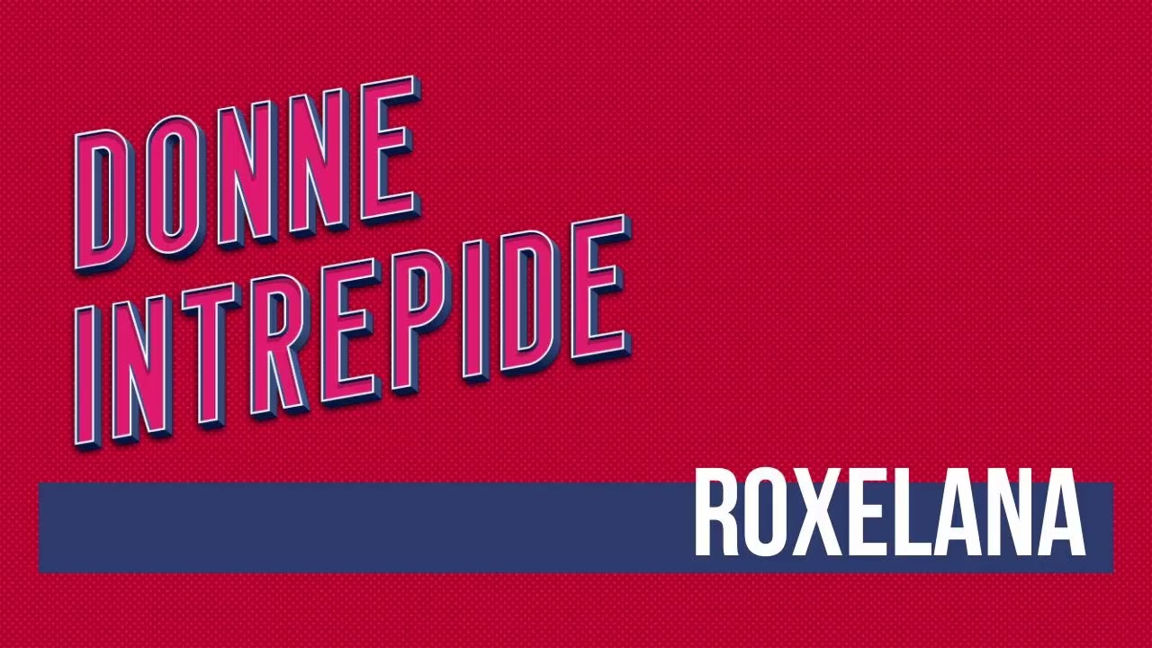 DI 047 - Roxelana