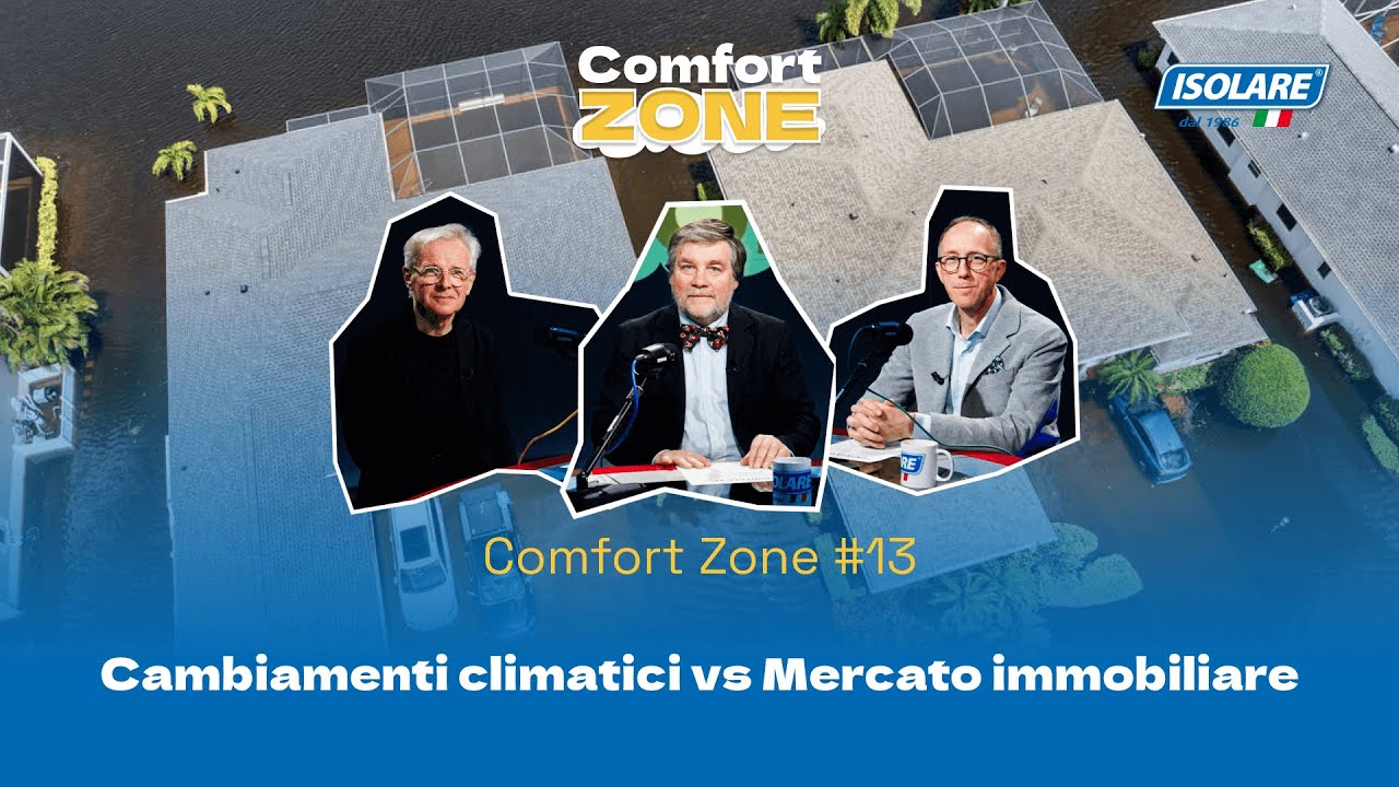 Cambiamento climatico VS Mercato immobiliare | Comfort Zone Ep.13