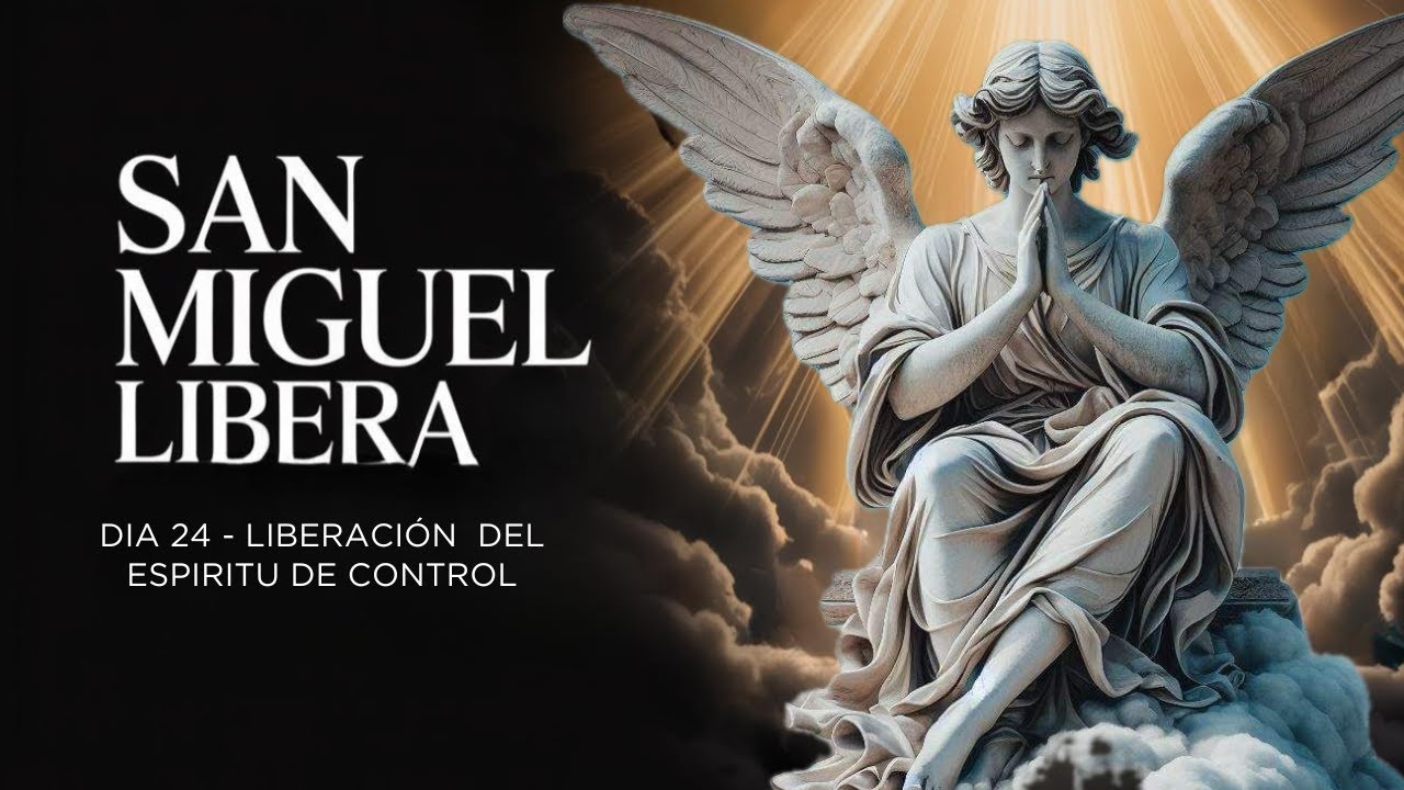 ⚔️ Oración poderosa a San Miguel contra el espíritu de contro | Treintena a San Miguel Arcángel 🛡️🙏