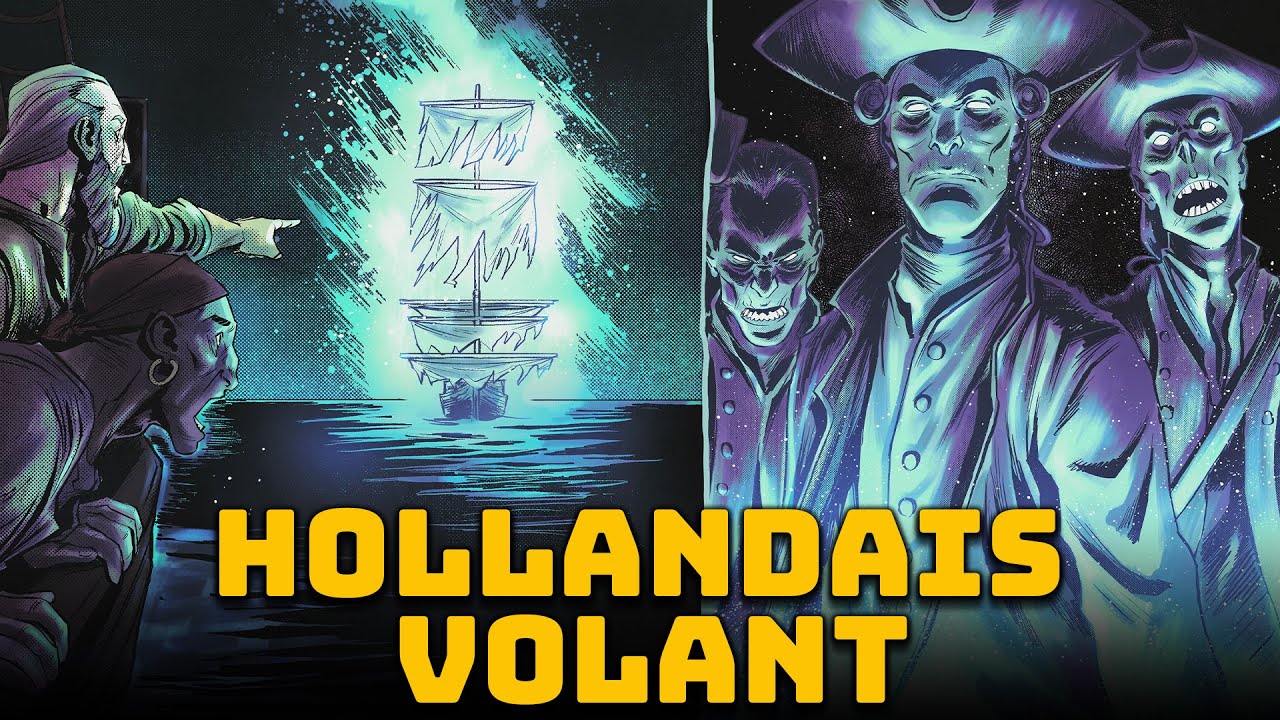 Le Hollandais Volant - L'Incroyable Légende du Navire Fantôme