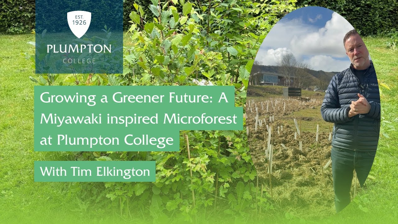 Growing a Greener Future: A Miyawaki inspired Microforest at Plumpton College | With Tim Elkington