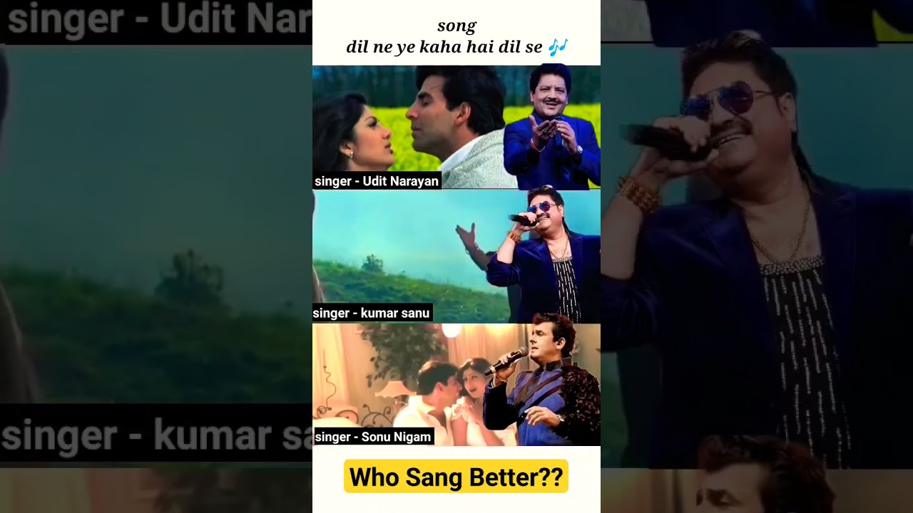 Dil NE Ye Kaha Hai Dil Se Udit Narayan Vs Kumar Sanu Vs Sonu Nigam Who Sang Better #uditnarayan