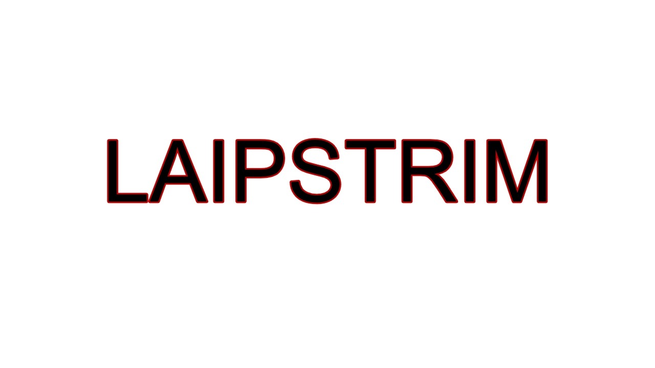 LAIPSTRIM IT TAKES TWO Part2