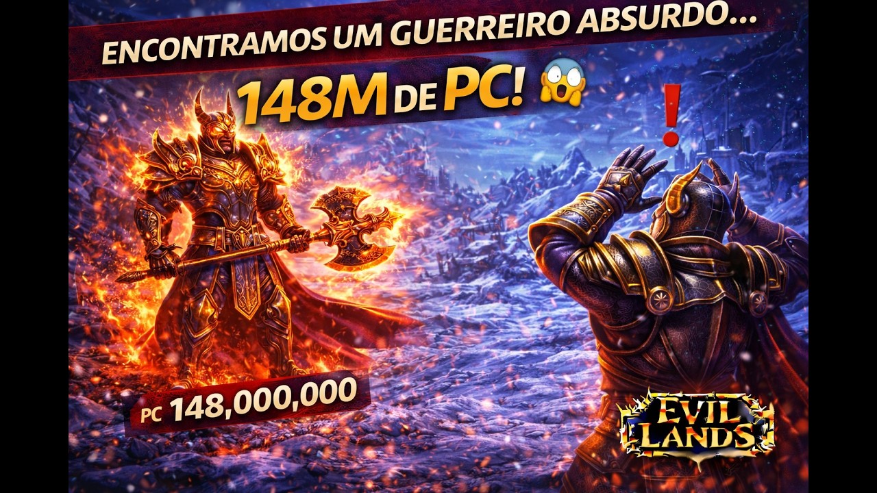 Encontramos um Guerreiro ABSURDO de 148M de PC! 🔥 | Evil Lands
