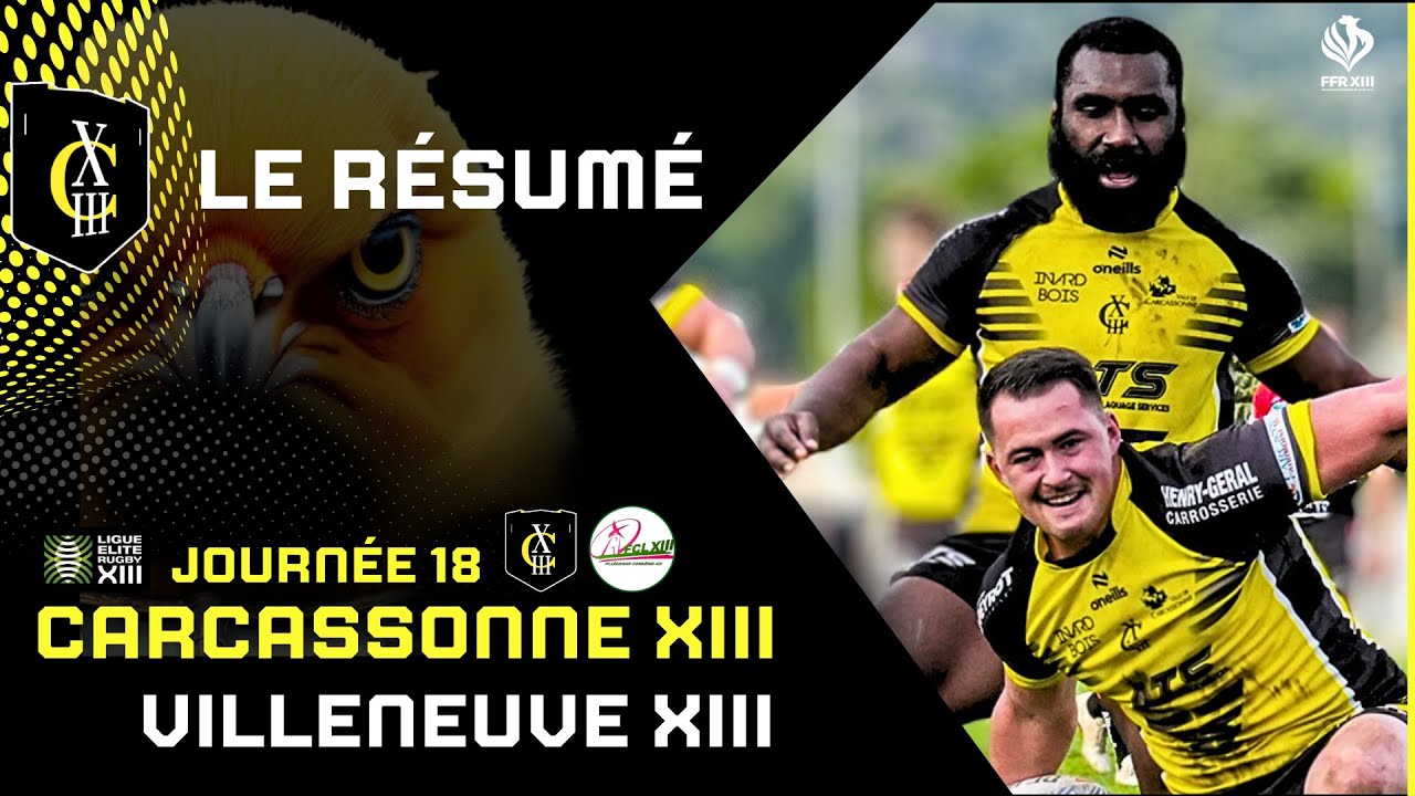 Résumé  Carcassonne XIII VS Villeneuve XIII : Journée 18