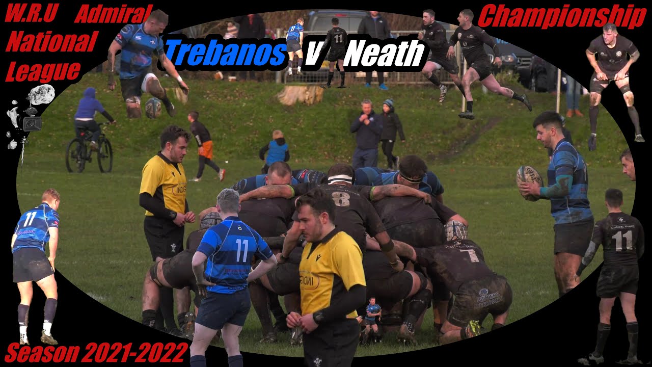 Trebanos R.F.C v Neath R.F.C  W.R.U Championship 2021-2022