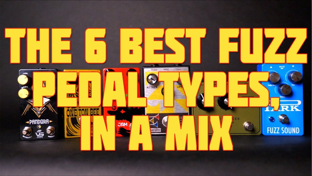 The 6 Best Fuzz Pedal Types, Compared, in a Mix