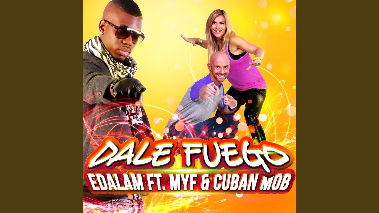 Dale Fuego (Radio Mix)
