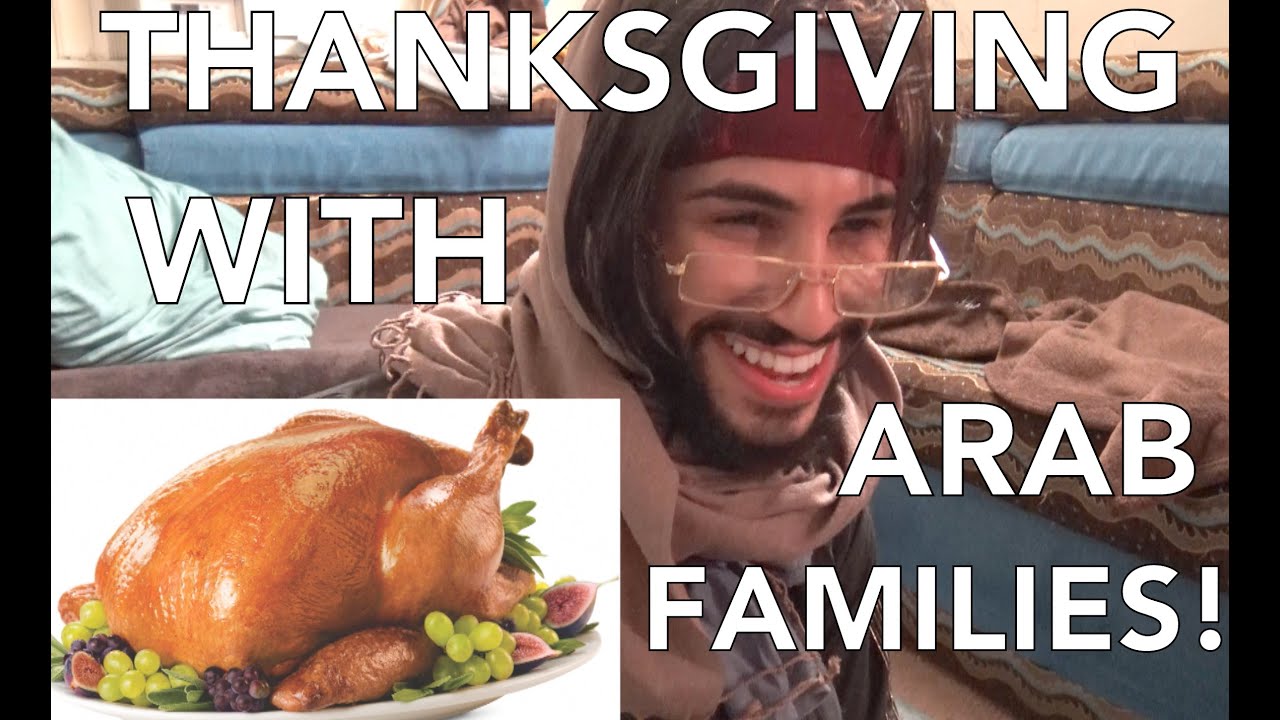 THANKSGIVING WITH ARAB FAMILIES!!!