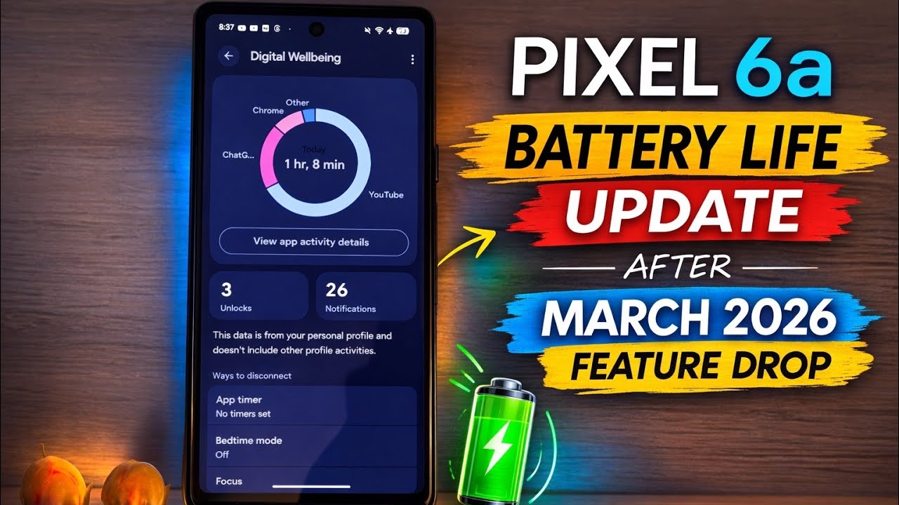 PIXEL 6a Battery Life Update | March 2026 Feature Drop Update! 📲