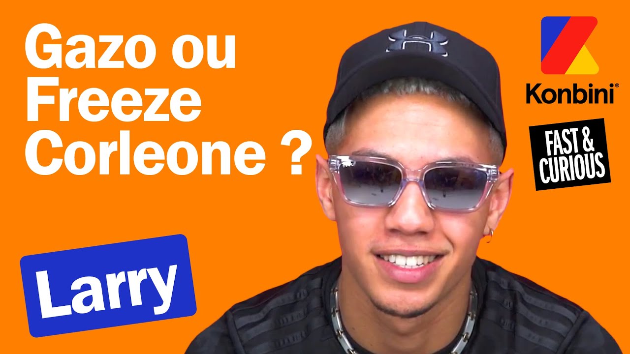 Orelsan ou Niro ? Larry a fait son choix dans le Fast & Curious | Konbini