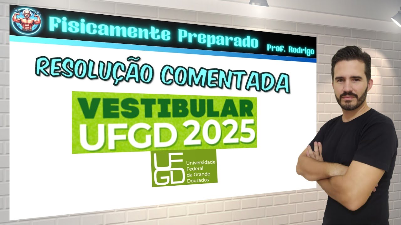 Resolução vestibular UFGD 2025
