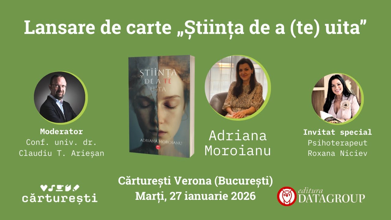Lansare de carte: „Știința de a (te) uita” de Adriana Moroianu