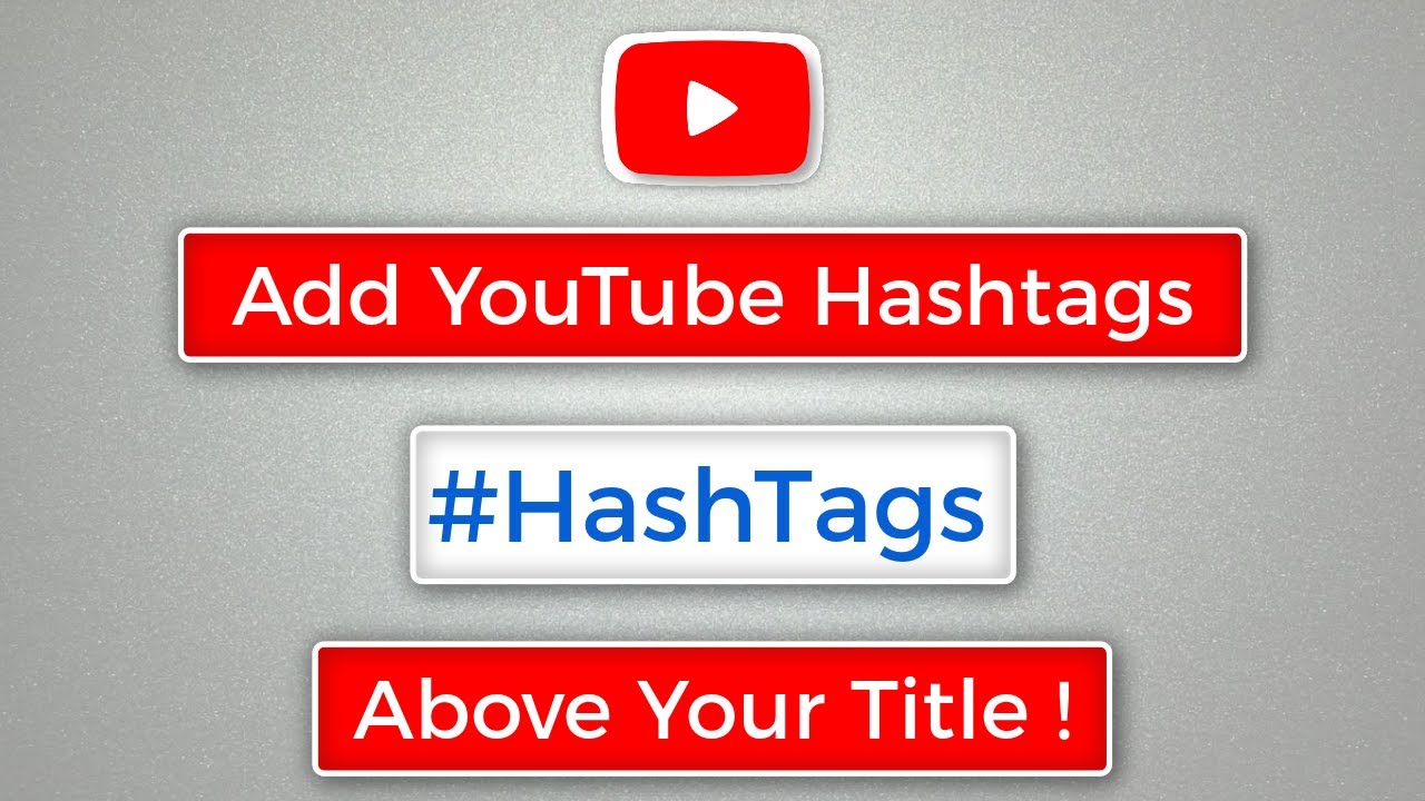 How To Add HashTag | Add YouTube Hashtags Above Your Title