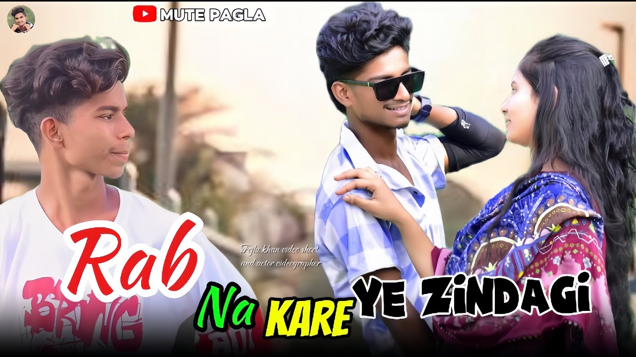 Rab Na Kare Ye Zindagi ￼/ Sad Song Hindi (Fojlu khan) Kisiko Rulaye dil Ki Lagi ￼  💔￼