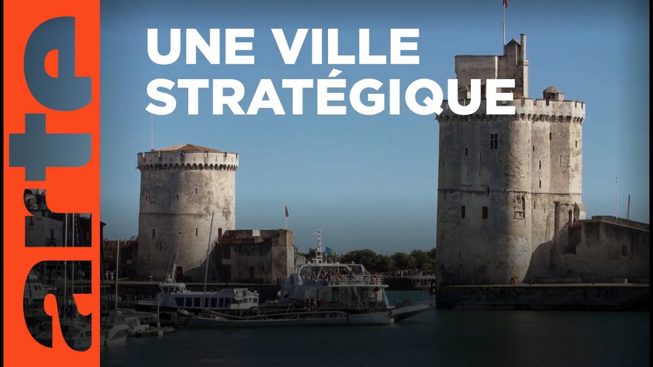 La Rochelle, insoumise cité maritime | Invitation au voyage | ARTE