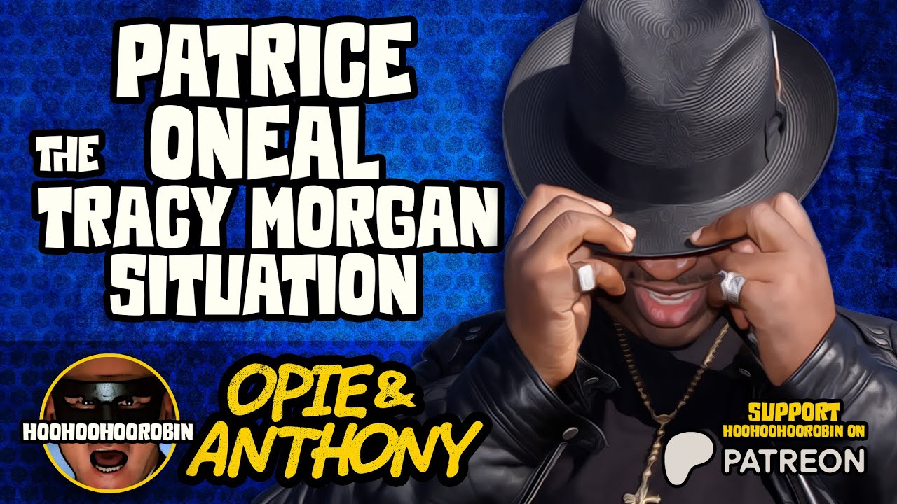 Opie & Anthony - Patrice Oneal - The Tracy Morgan Situation - June 2011