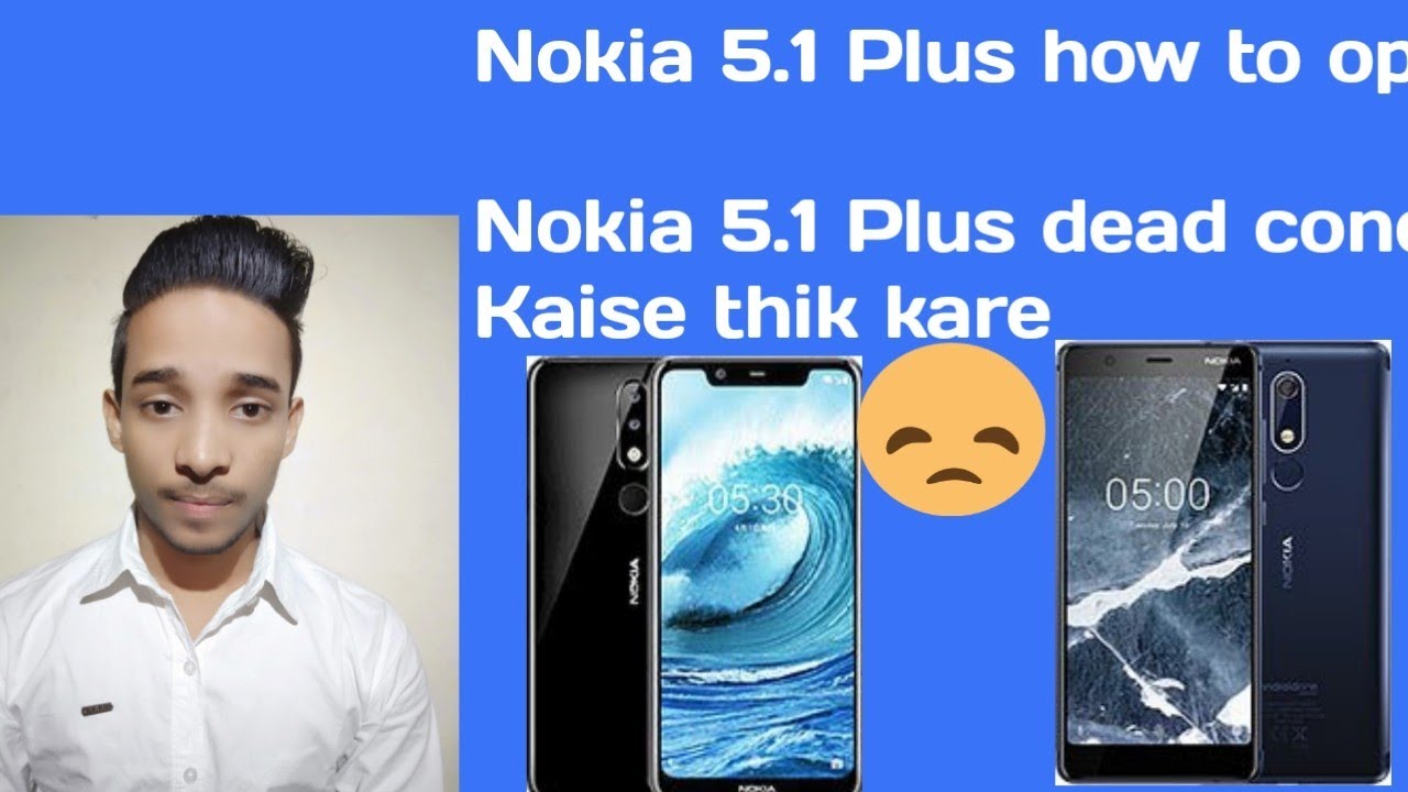 Nokia 5.1 dead condition