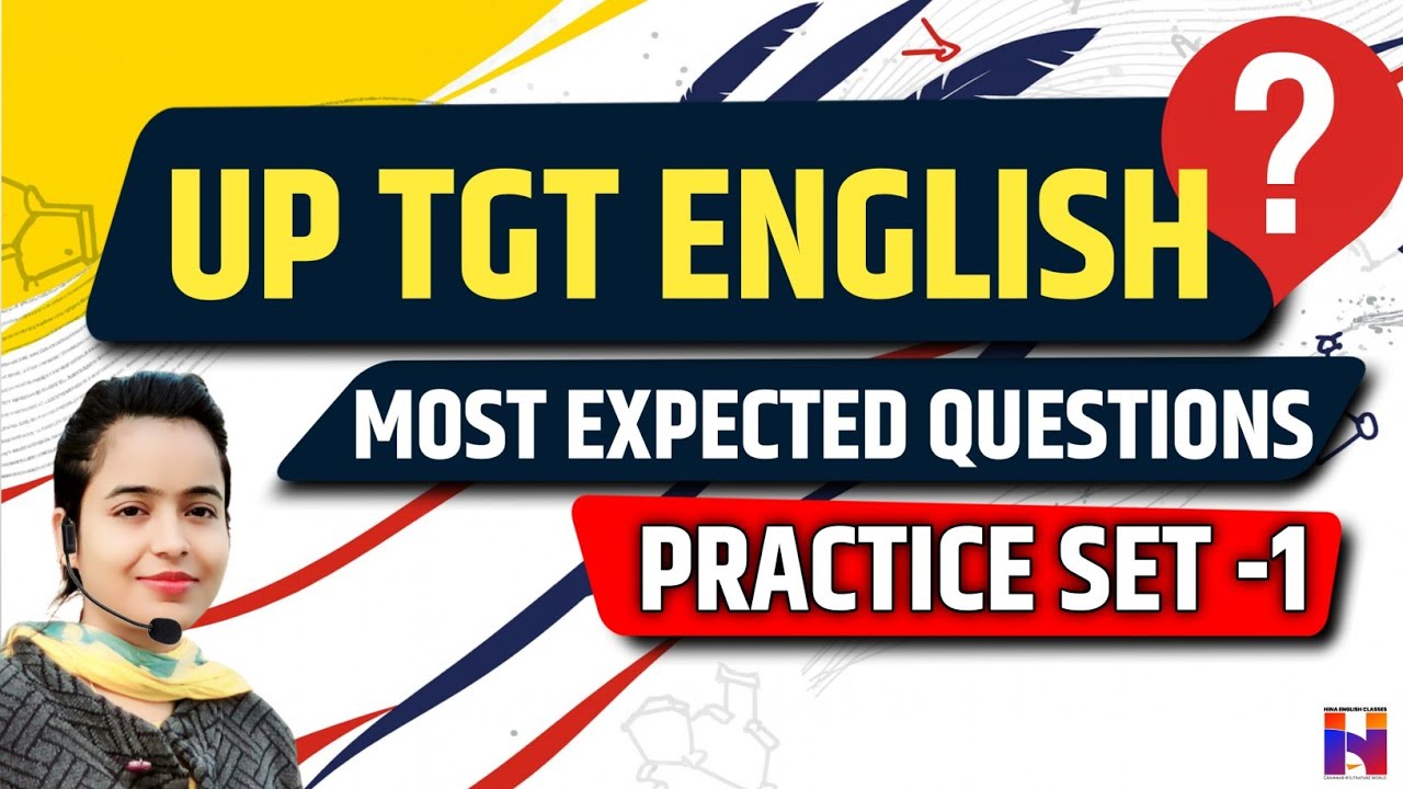 🔥 UP TGT ENGLISH| Most Expected Questions Practice Set-1 |TGT PGT English Preparation  