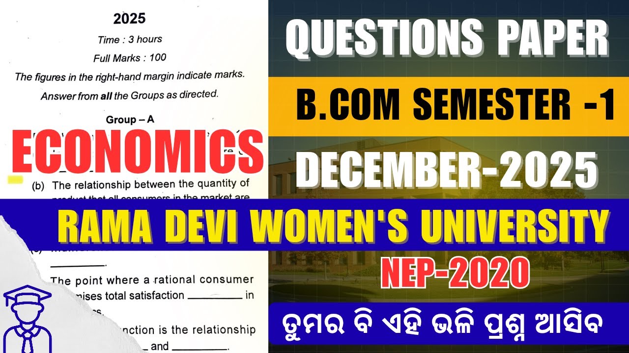 B.COM SEMESTER-1 ECONOMICS (MDC-1) QUESTIONS - RAMA DEVI WOMEN'S UNIVERSITY - 2025 l ODISHA