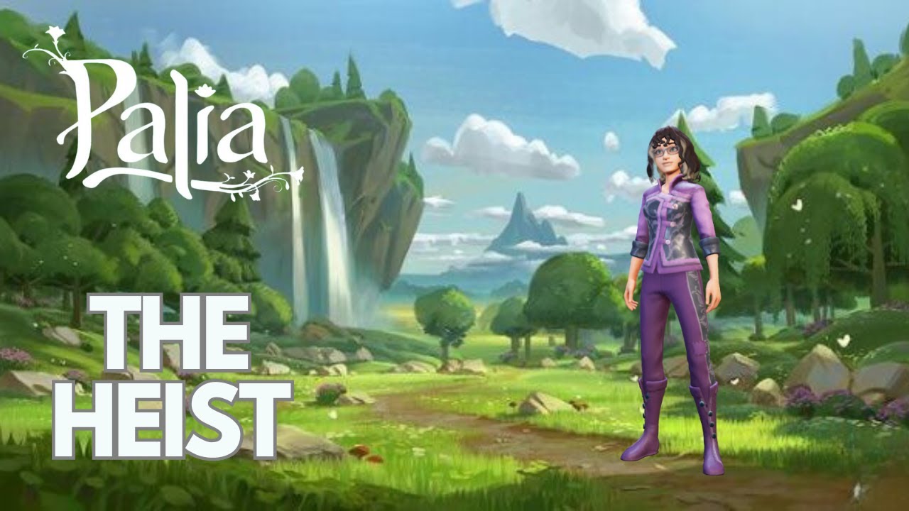 Palia: The Heist