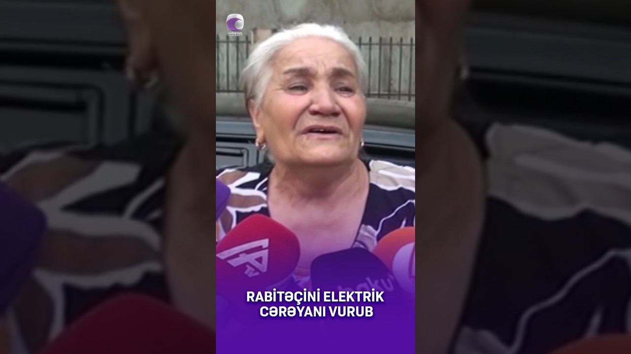 #lerik #cereyan #rabiteci #xezerxeber #sonxeberler #rayonlar #gündemxeberler