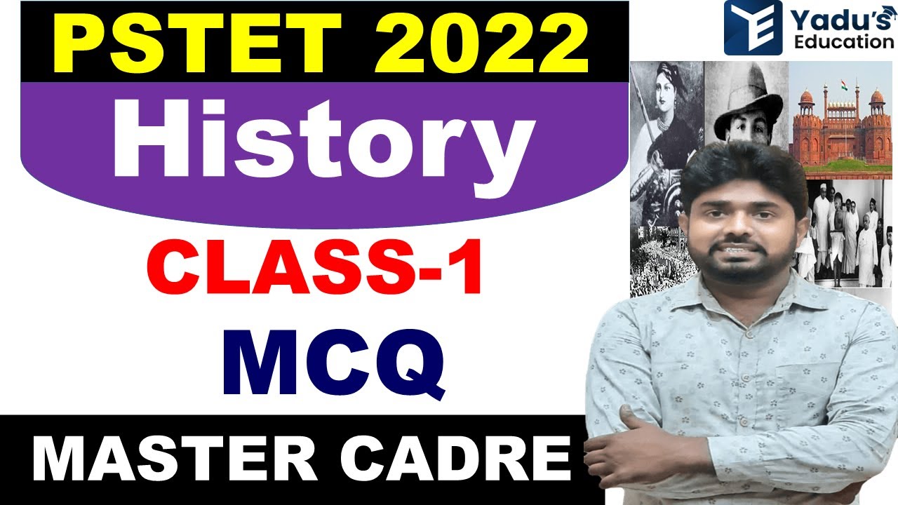 PSTET 2022 | MASTER CADRE |  SST | HISTORY |  | CLASS-1 | MCQ | YADU SIR | YADUS EDUCATION |