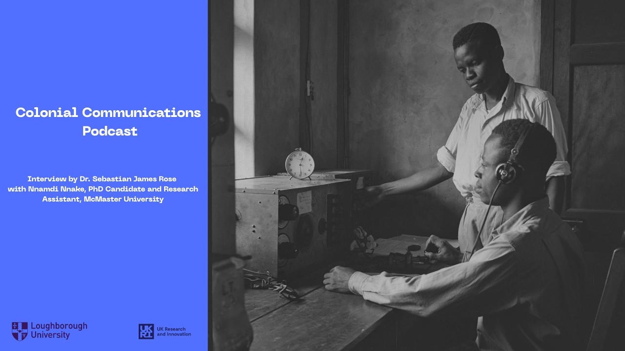 Colonial Communications Podcast: Interview with Nnamdi Nnake