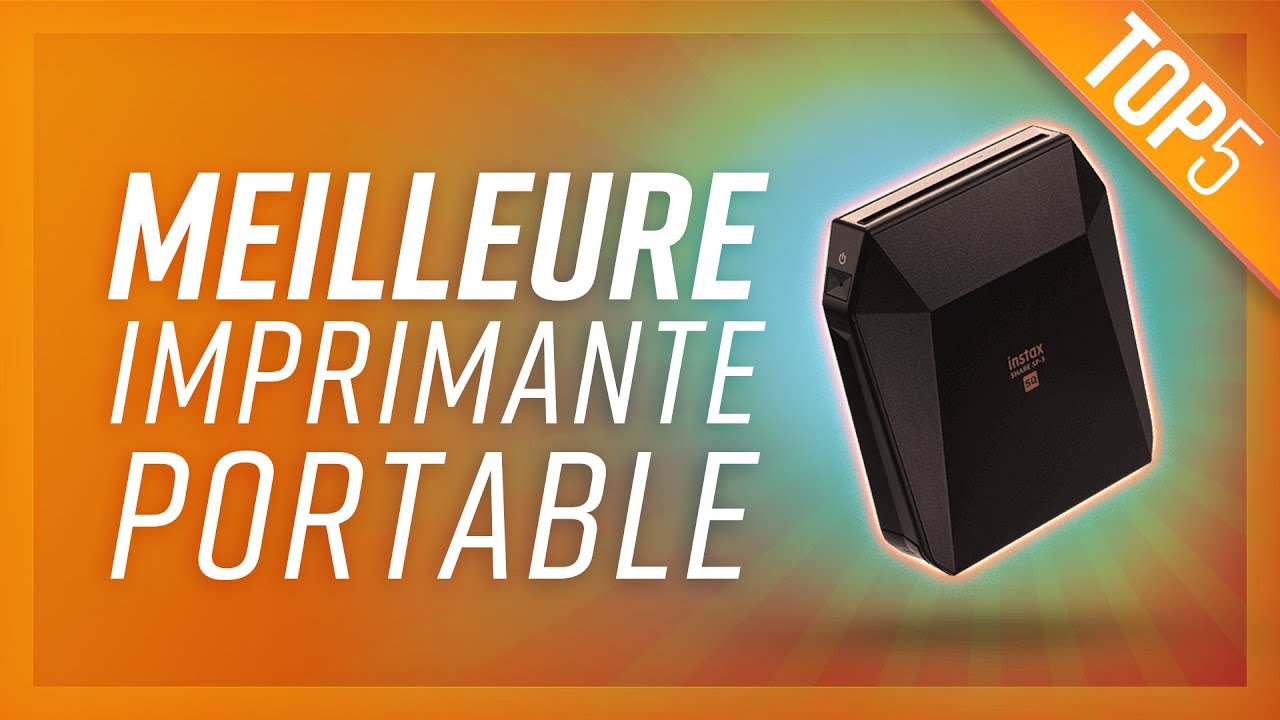 TOP5 : MEILLEURE IMPRIMANTE PHOTO PORTABLE !