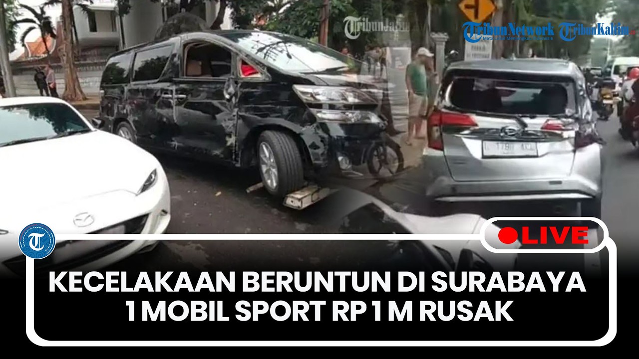 🔴LIVE: Tabrakan Beruntun di Darmo Surabaya, Mobil Sport dan MPV Jadi Korban
