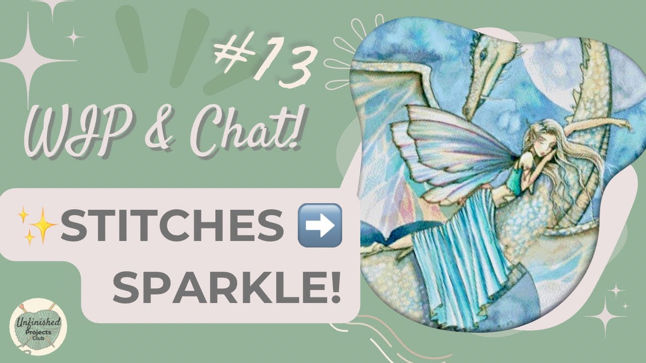 WIP & Chat #13 | Escape to the Moon, Stitches ➡️ Sparkle & WIPGO 
