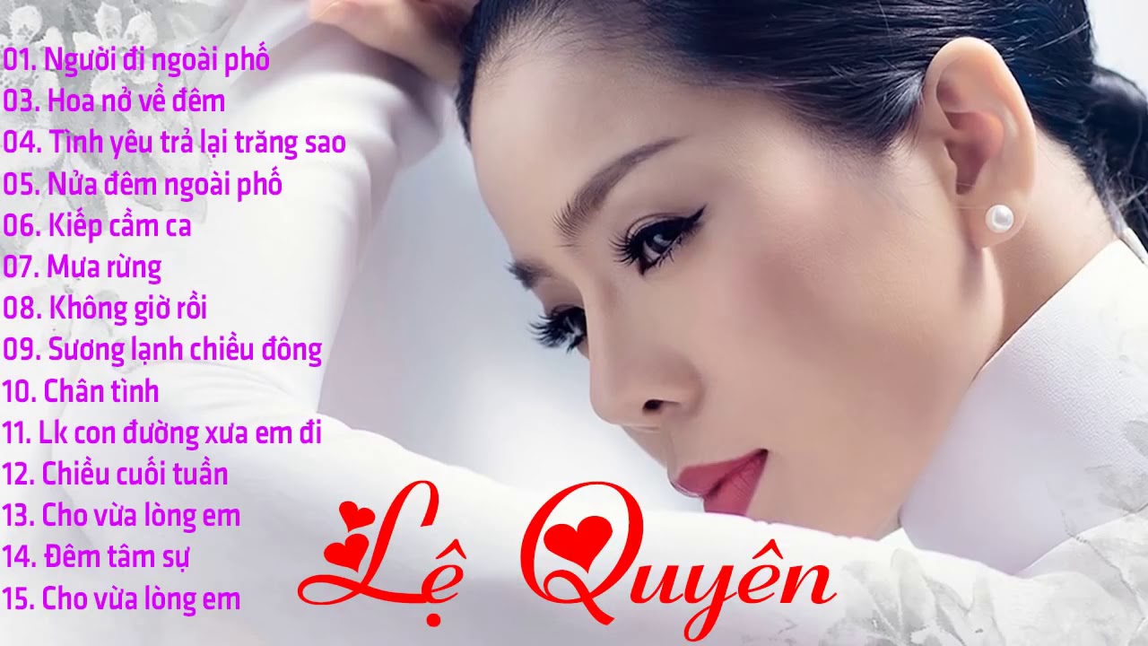 LỆ QUYÊN BOLERO   LK Nhạc trữ tình