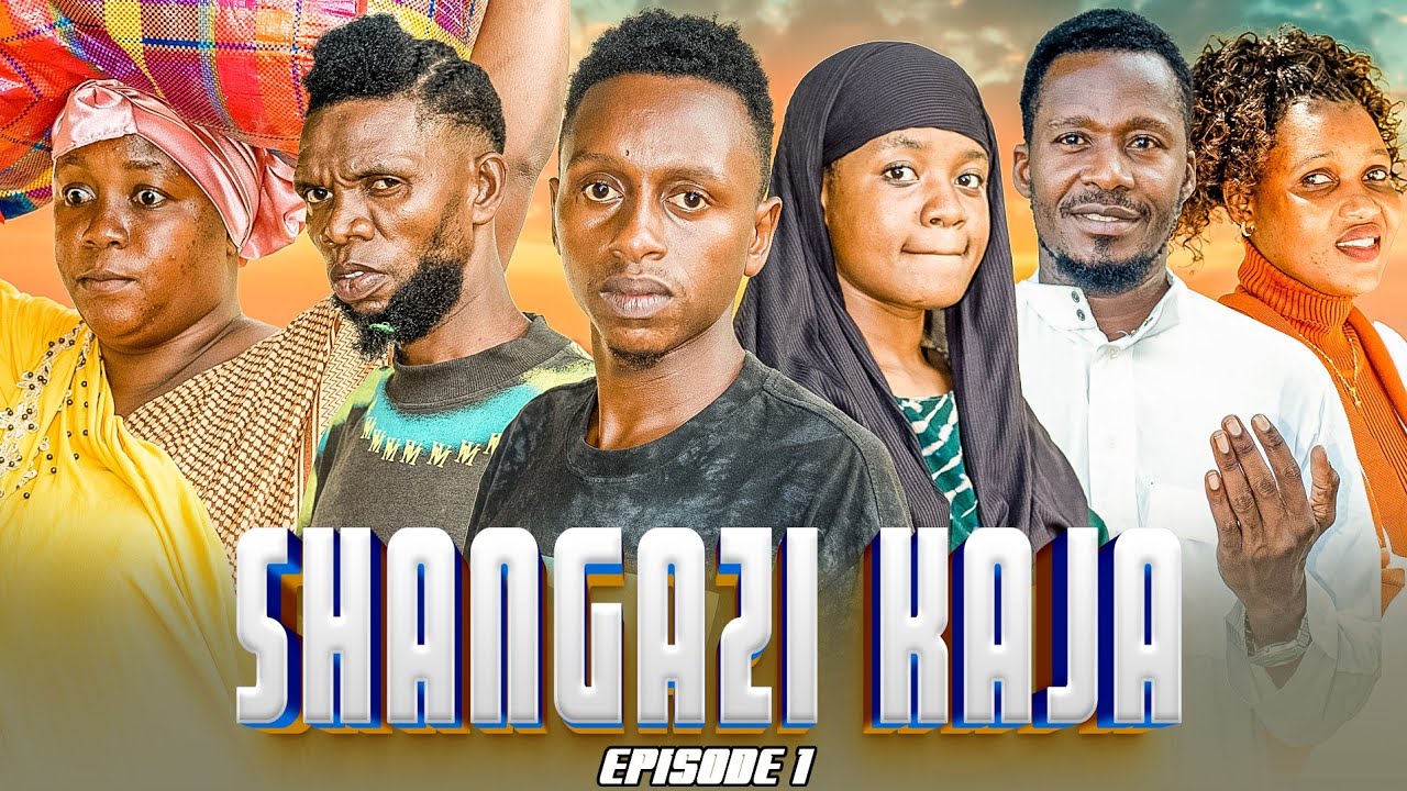 SHANGAZI KAJA | ep 1 |