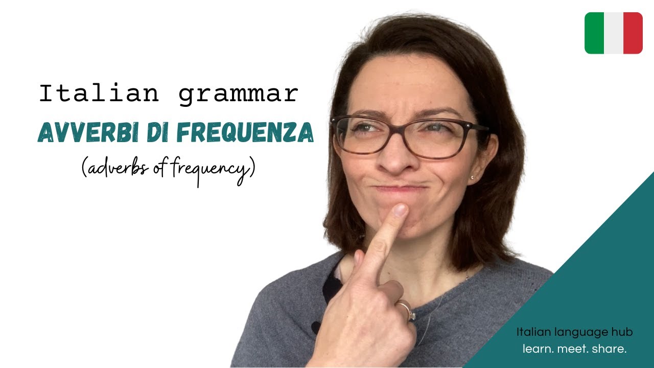 Learn Italian Grammar - Adverbs of frequency in Italian - perfect for beginners!