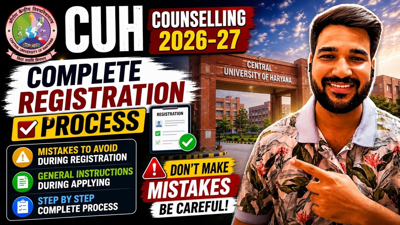  CUH Counselling Process 2026-27 |Complete Registration Process & Guidelines